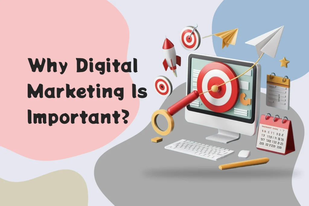 Why Digital Marketing